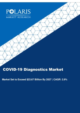 COVID-19 Diagnostics Market Size, Share, Trends And Forecast To 2027