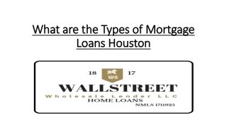 What are the Types of Mortgage Loans Houston