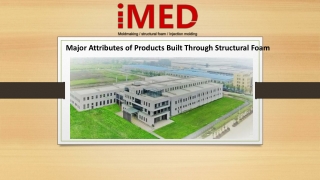 Major Attributes of Products Built Through Structural Foam