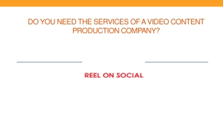 Do you need the services of a video content production company?