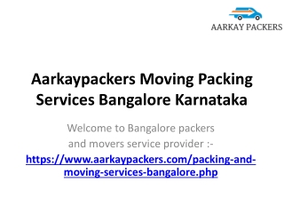 Aarkaypackers Moving Packing Services Bangalore Karnataka