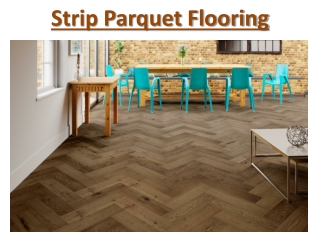 Strip Parquet Flooring