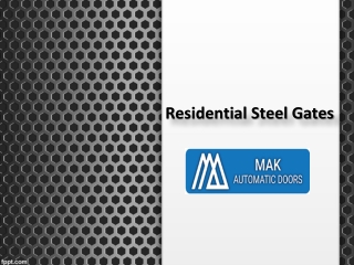 Residential Steel Gates UAE, Residential Steel Gates Dubai- MAK Automatic Doors