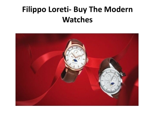 Filippo Loreti- Buy The Modern Watches