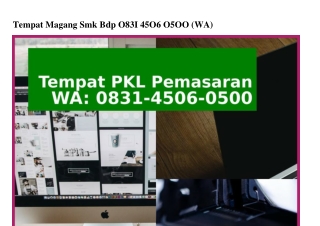 Tempat Magang Smk Bdp 083I 4506 0500[WA]