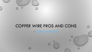 Copper Wire Advantages & Disadvantages by Meghachem