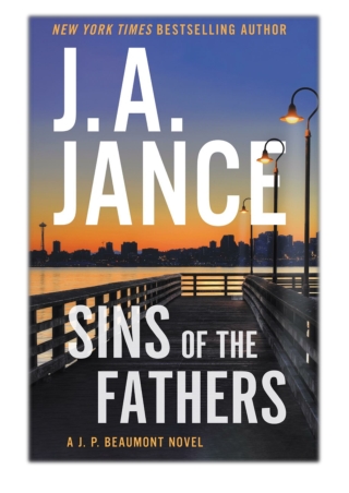 [PDF] Free Download Sins of the Fathers By J. A. Jance