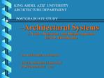 Architectural Systems A Needs , Resources , and Design Approach Ezra D. Ehrenkrantz Dr. MOHAMED AL HOSAIN HATEM AHME