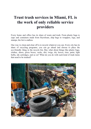 Trust trash services in Miami, FL is the work of only reliable service providers