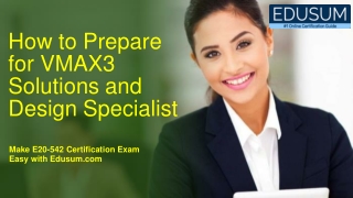 Best Exam Guide and Questions for Dell EMC E20-542 Certification Exam
