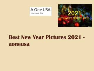 Best New Year Pictures 2021 - aoneusa