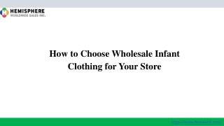 How to Choose Wholesale Infant Clothing for Your Store