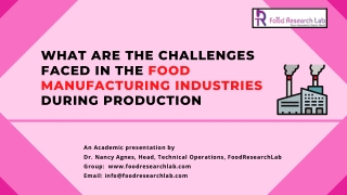 Challenges Faced in the Food Manufacturing Industries During Production?