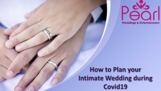 How to Plan your Intimate Wedding during Covid19