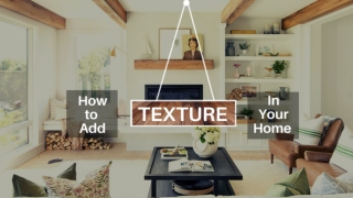 15 Ways to Decorate Home With Texture