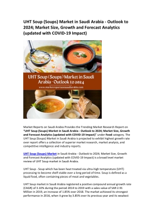 UHT Soup (Soups) Market in Saudi Arabia - Outlook to 2024