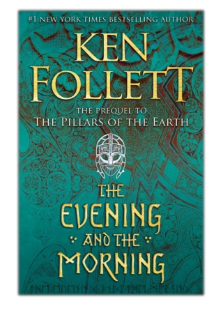 [PDF] Free Download The Evening and the Morning By Ken Follett