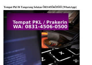 Tempat Pkl Di Tangerang Selatan 0831•4506•0500[WhatsApp]