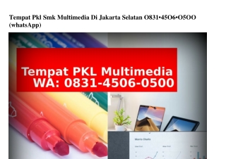 Tempat Pkl Smk Multimedia Di Jakarta Selatan Ô831~45Ô6~Ô5ÔÔ[WA]