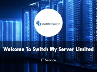 Detail Presentation About Switch My Server Limited