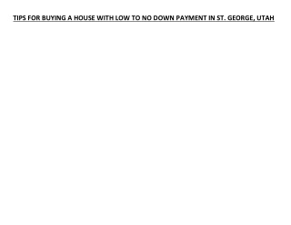 TIPS FOR BUYING A HOUSE WITH LOW TO NO DOWN PAYMENT IN ST. GEORGE, UTAH
