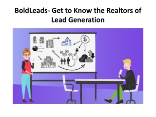 BoldLeads- Get to Know the Realtors of Lead Generation