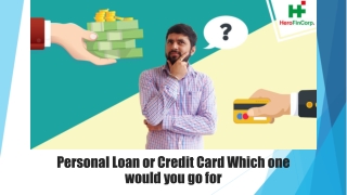 Personal Loan or Credit Card Which one would you go for