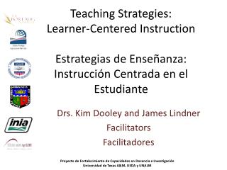 Teaching Strategies: Learner-Centered Instruction Estrategias de Enseñanza : Instrucción Centrada en el Estudiante