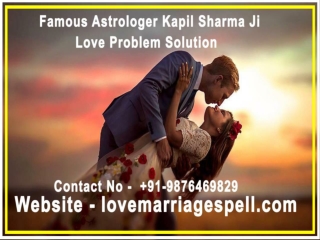 Vashikaran Specialist in California -  91-9876469829 Kapil Sharma