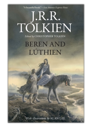 [PDF] Free Download Beren and Lúthien By J. R. R. Tolkien