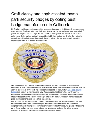 Craft classy and sophisticated theme park security badges by opting best badge manufacturer in California