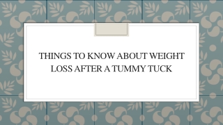 Things To Know About Weight Loss After A Tummy Tuck