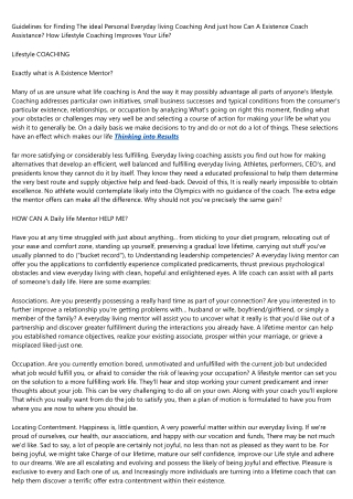 Recommendations for locating The correct Personal Life Coaching And the way Can A Lifetime Mentor Assist? How Lifetime C