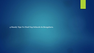 4 Handy Tips To Find Top Schools In Bengaluru.