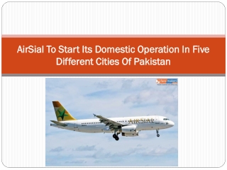 AirSial To Start Its Domestic Operation In Five Different Cities Of Pakistan