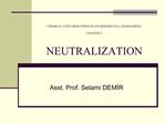 CHEMICAL UNIT OPERATIONS IN ENVIRONMENTAL ENGINEERING CHAPTER 2 NEUTRALIZATION