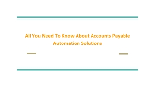 All You Need To Know About Accounts Payable Automation Solutions