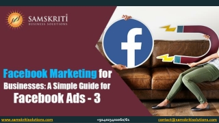 Facebook Marketing for Businesses: A Simple Guide for Facebook Ads – 3