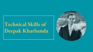 Technical Skills of Deepak Kharbanda