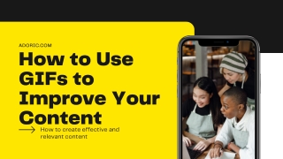 How to Use GIFs to Improve Your Content