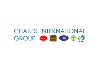 CHAN’S INTERNATIONAL GROUP