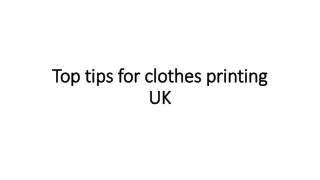 Top tips for clothes printing UK