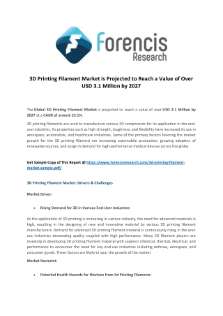 3D Printing Filament Market is projected to reach a value of over USD 3.1 Million by 2027