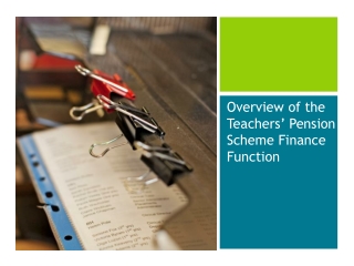 Overview of the Teachers’ Pension Scheme Finance Function