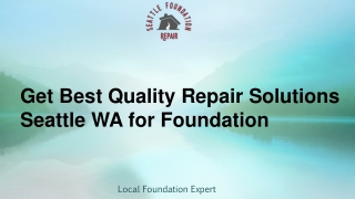 Get Best Quality Repair Solutions Seattle WA for Foundation