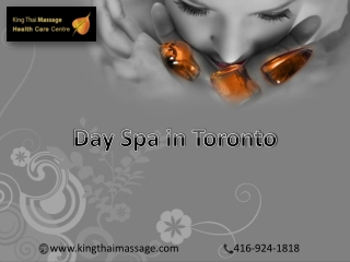 Get an unique Day Spa in Toronto by professional Therapist - King Thai massage