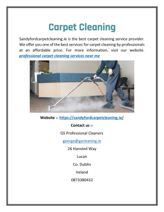 Professional Carpet Cleaning Services Near Me | Sandyfordcarpetcleaning.ie