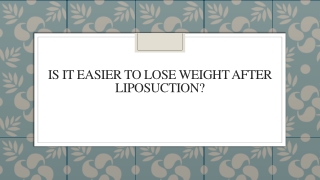 Is It Easier To Lose Weight After Liposuction