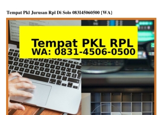 Tempat Pkl Jurusan Rpl Di Solo 0831~4506~0500{WA}