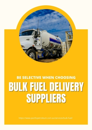 Be Selective When Choosing Bulk Fuel Delivery Suppliers